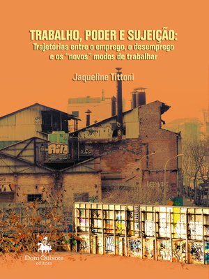 cover image of Trabalho, Poder e Sujeição